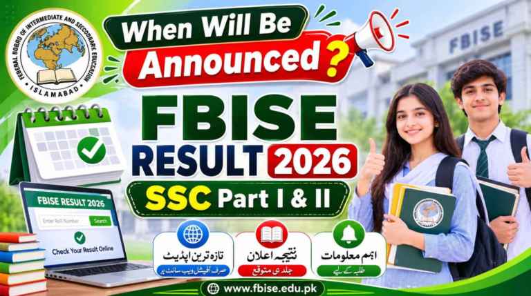 When Will Be Announced FBISE Result 2026 SSC Part I & II