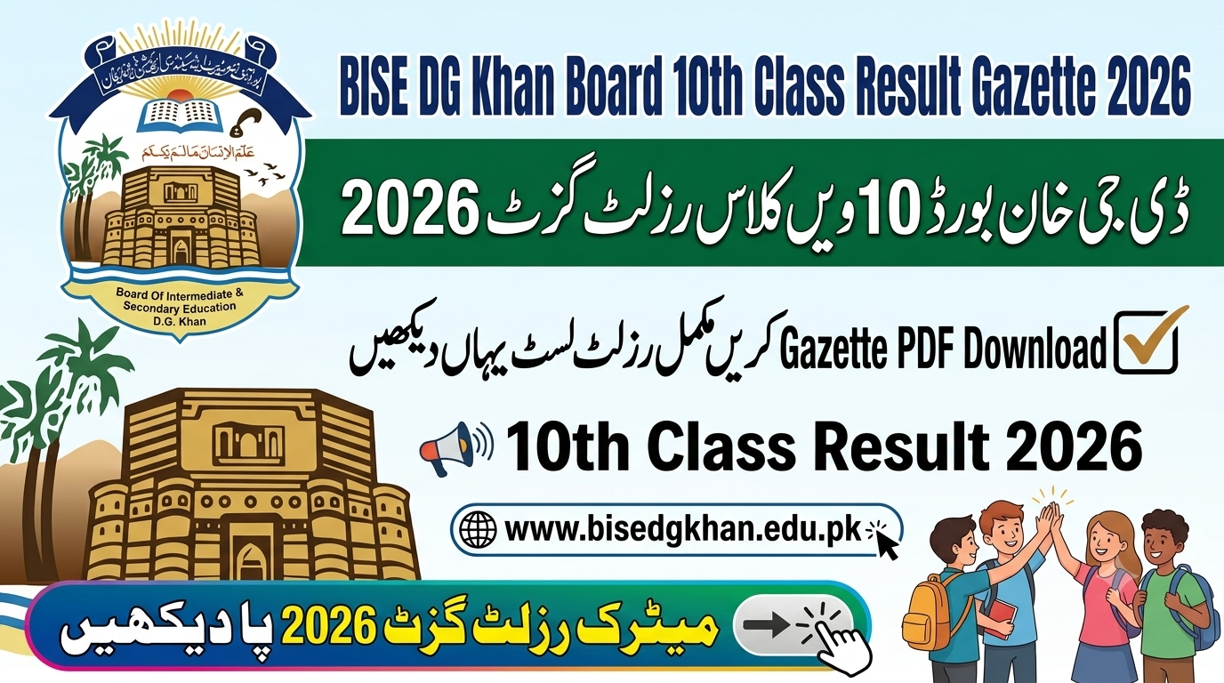 BISE DG Khan Board 10th Class Result Gazette 2026 www.bisedgkhan.edu.pk