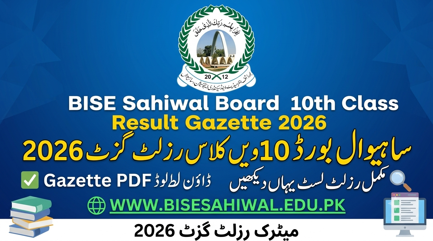 BISE Sahiwal Board 10th Class Result Gazette 2026 www.bisesahiwal.edu.pk